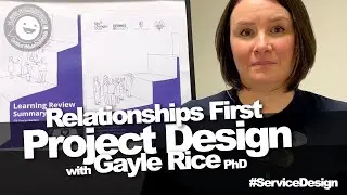 Relationships First Project Design with Gayle Rice PhD