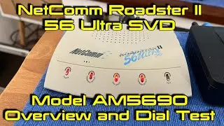 NetComm Roadster II 56 Ultra SVD Model AM5690 Overview and Dial Test