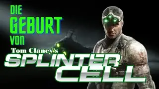 Die Geburt von Tom Clancy's Splinter Cell