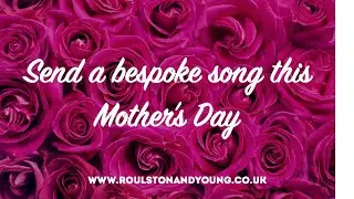 Bespoke Mother's Day Songs by Roulston & Young