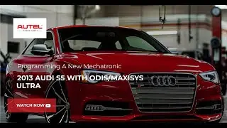 How I Helped My Client Make $3,500 By Programming a Mechatronic on a 2013 Audi S5