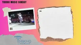 THIKHO SUNDAY MUSIC