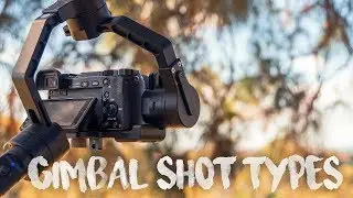 Gimbal Stabilizer Shots - 5 Shot Types in a Minute
