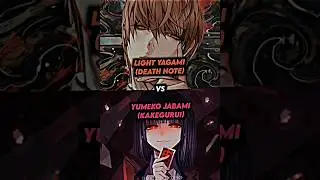Light Yagami vs Yumeko Jabami || #shorts #lightyagami #yumekojabami #deathnote #kakegurui #vsbattle