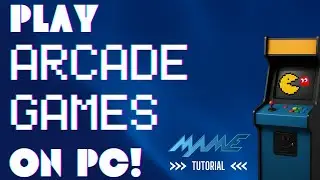 How to Play Arcade Games on PC (MAME Tutorial)