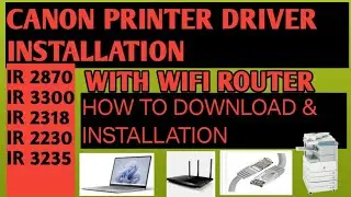 How to install printer driver canon 2870,2230,3300,with router/wifi. | Lan cable
