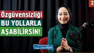 Özgüvensizliğini Aşabilmen İçin En Etkili Yollar (2)