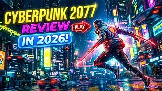 Cyberpunk 2077 Review in 2026 - is it worth your time?