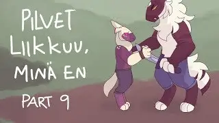 Pilvet liikkuu, minä en - Part 9