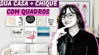 TRUQUES DE DECORAÇÃO  COM QUADROS -PARA DEIXAR A CASA CHIQUE -SAIBA ESCOLHER A ARTE!