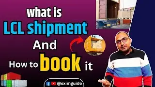 what is lcl shipment procedure | What is LCL shipment | How to book LCL shipment