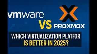 VMware vs Proxmox: Which Virtualization Platform Is Better in 2025? Full Comparison