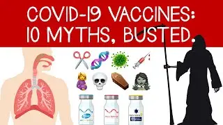 COVID-19 Vaccines: 10 Myths Busted.
