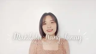 Makilala Kang Tunay (with Lyrics) | Dorina Cover