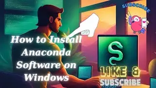 How To Install Anaconda Python On Windows 10&11 