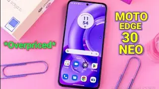 Moto Edge 30 Neo Review | Overpriced ?.|