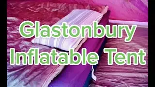 Glastonbury 2022 tent setup