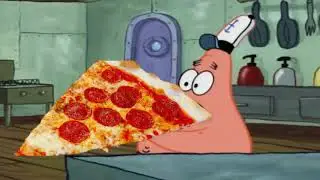 Patrick That's A Pizza [I Apologize For The Bad Editing]