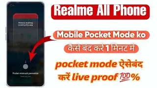 🔒Pocket Mistouch Prevention Off kaise kare ? Problem Solve 💯% All Realme phone