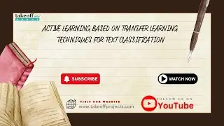 ACTIVE LEARNING BASED ON TRANSFER LEARNING TECHNIQUES FOR TEXT CLASSIFICATION