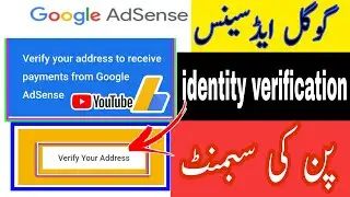 Google adsense identity verification |  Pin submt troubleshooter new 2022 | Google AdSense