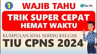 TRIK SUPER CEPAT SOAL TIU CPNS 2024 SERING KELUAR