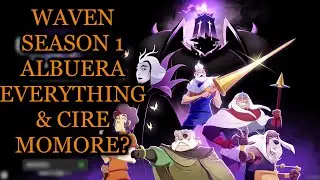 Waven Season 1 Things to Know: Cire Momore Fight New Battle Pass and More!