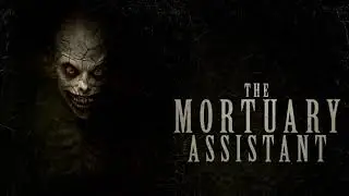 The Mortuary Assistant | Trailer Song