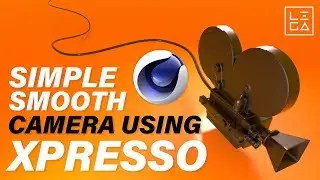 🎥 How to Smooth your Camera Animations with Xpresso using Cinema 4D |  Quick C4D Tip | Jorge Lega