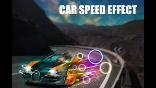 SPEED CAR EFFECT PHOTOSHOP TUTORIAL || PHOTOSHOP CC 2017