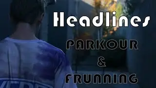 Headlines - Parkour & Freerunning 2016