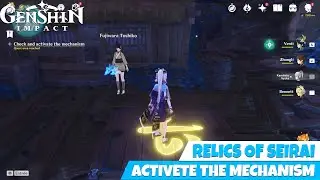 Activate the mechanism Again Genshin Impact Seirai Treasure quest puzzle