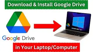 How to Install Google Drive in Laptop | How to Install Google Drive on Windows 10