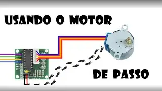 Arduino - Usando o motor de passo