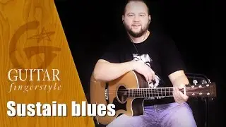 Sustain blues - Fingerstyle with Gitarin
