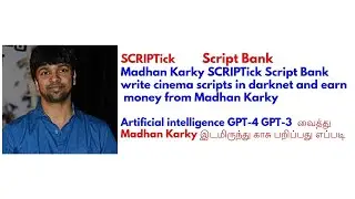 Madhan Karky SCRIPTick Script Bank  write cinema scripts in darknet and earn money from Madhan Karky