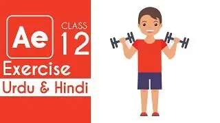 Adobe After Effects CC Complete Training Class 12 - [Hindi / Urdu]
