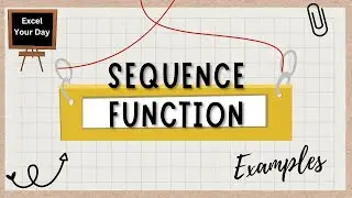 Sequence Function In MS Excel | With Plenty Of Examples