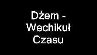 Dżem   Wehikuł czasu