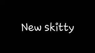 Moor Skittititititiyey