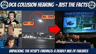 Pilots Analyze Deadly DCA Midair – NTSB Hearings