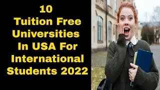 10 Tuition Free Universities in USA For International Students 2022 || Study Free In Usa in 2022
