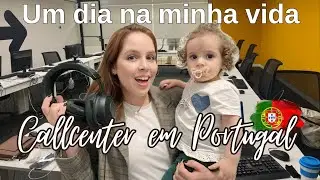 UM DIA COMIGO TRABALHANDO EM CALL CENTER EM PORTUGAL