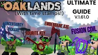 (OUTDATED)Ulitmate Oaklands Guide Updated! V.1.61.0 (OAKLANDS)