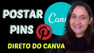 PINTEREST: Como Postar PINS Diretamente no CANVA