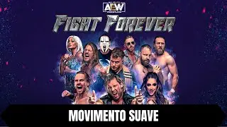AEW: FIGHT FOREVER | Movimento suave | Guia de troféu / conquista
