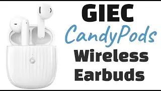 GIEC CandyPods Wireless Earbuds Review