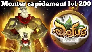 Comment XP rapidement lvl 200 sur Dofus Touch