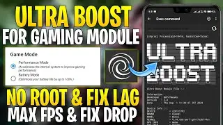Ultra Boost For Gaming Module : No Root | GET MAX FPS & FIX LAG | Unleash Max Performance !! No Root