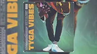 [ROYALTY-FREE] Tyga Vibes (Tyga Loop Kit, Sample Pack, Club Sample Pack, DJ Mustard)